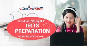 Reasons why IELTS Preparation with Immivoyage