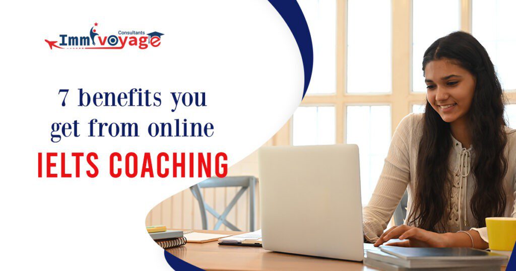 7 Benefits You Get from Online IELTS Coaching
