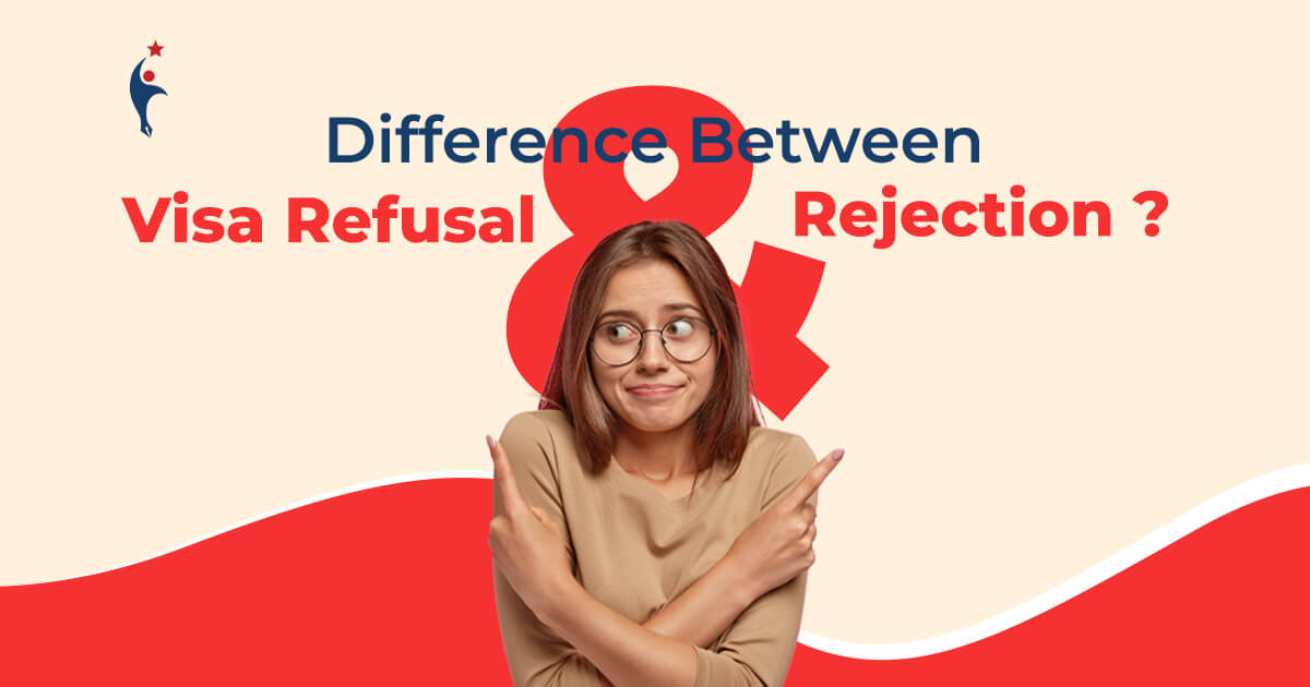 Difference between visa refusal and rejection