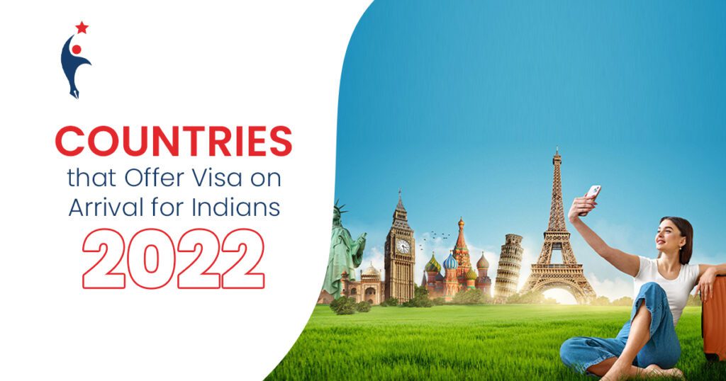 Countries that Offer Visa on Arrival for Indians 2022