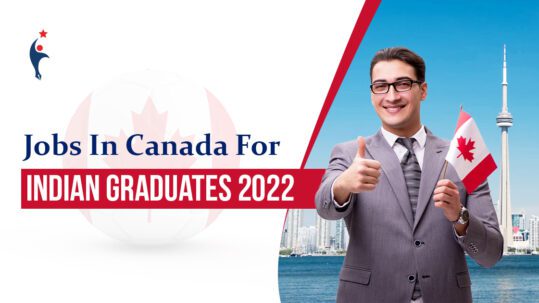 Jobs in Canada for Indian Graduates in 2022