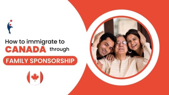 How to immigrate to Canada through family sponsorship