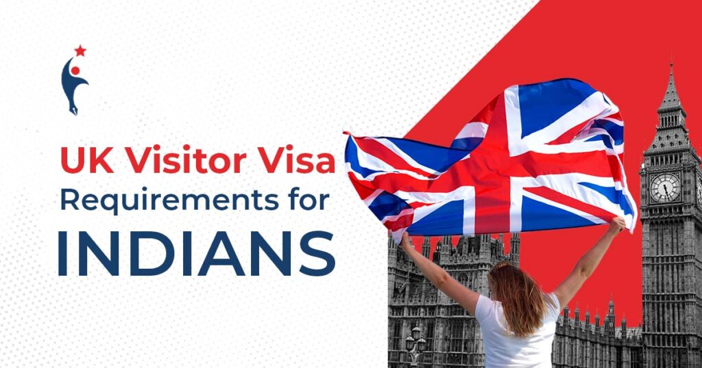 UK Visitor Visa Requirements for Indians