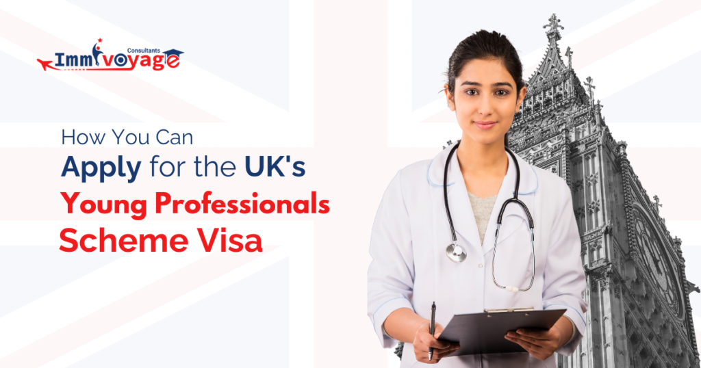 How You Can Apply for the UK’s Young Professionals Scheme Visa