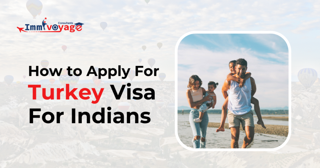 How to Apply for Turkey Visa for Indians