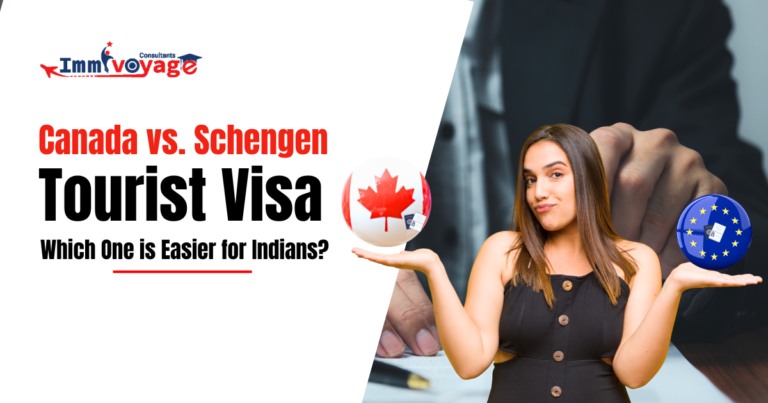 Canada vs. Schengen Tourist Visa: Which One is Easier for Indians?
